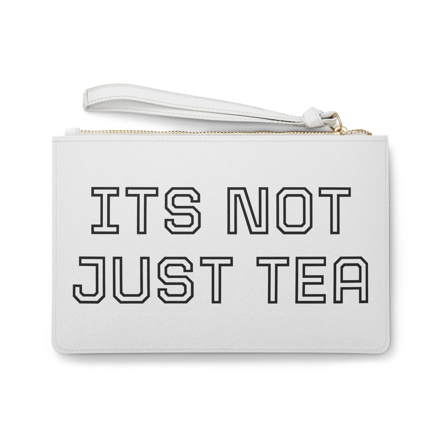 Stylish Clutch Bag - 'It's Not Just Tea' Design - Perfect for Gifts, Events, Parties, Everyday Use, Fashion Accessory