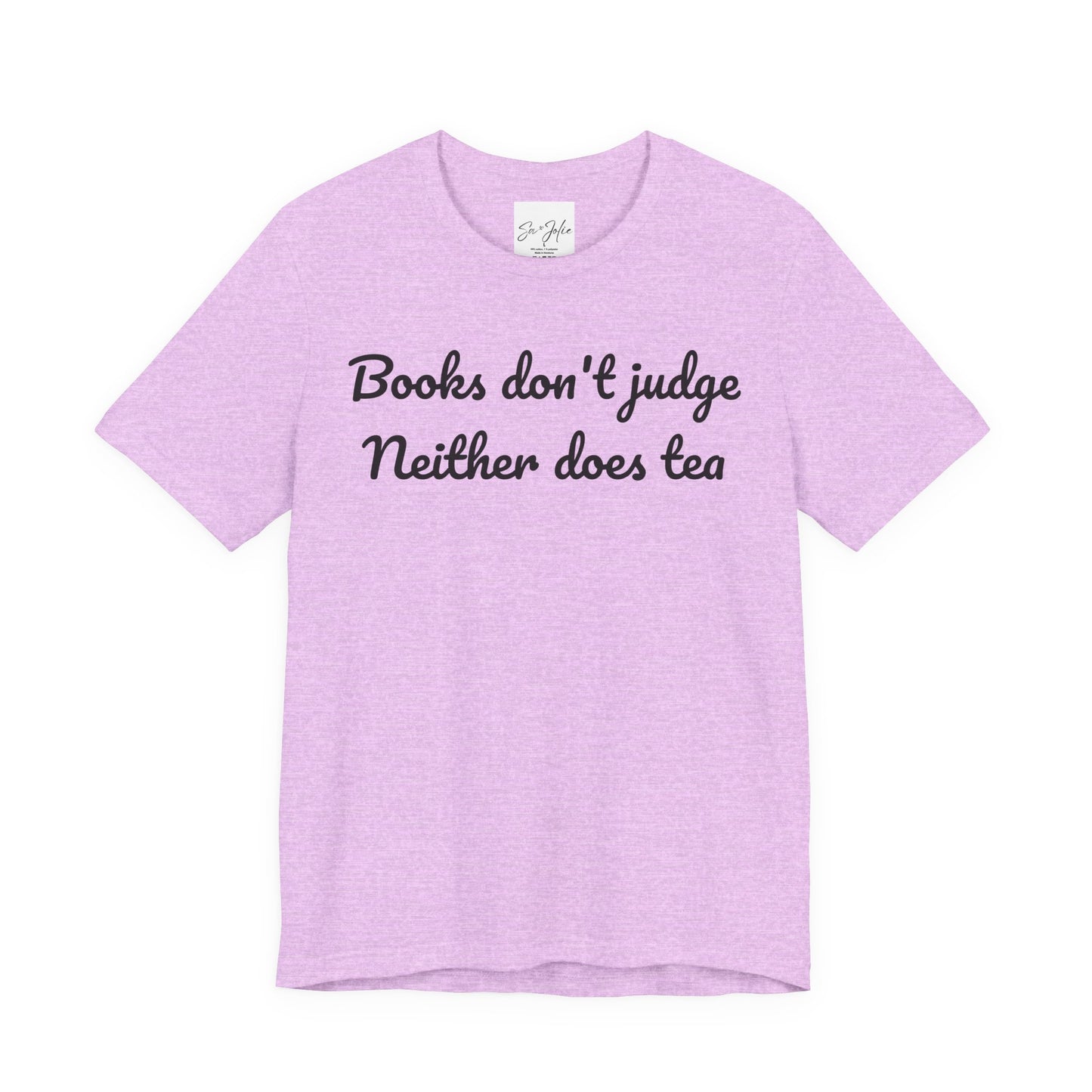 Book Lover T-shirt: 'Books don't judge Neither does tea' Unisex Tee