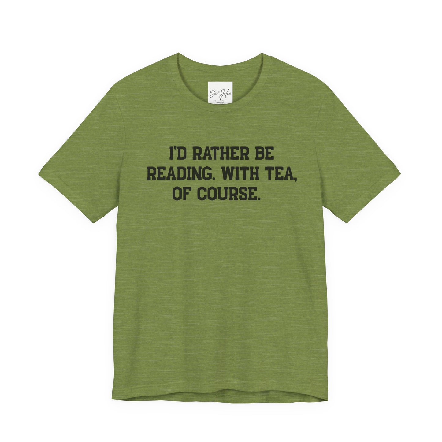 Reading Lover's Tee - "I'd Rather Be Reading with Tea, of Course" - Bookish Gift, Literary T-Shirt, Cozy Apparel, Perfect for Bookworms and Tea Lovers
