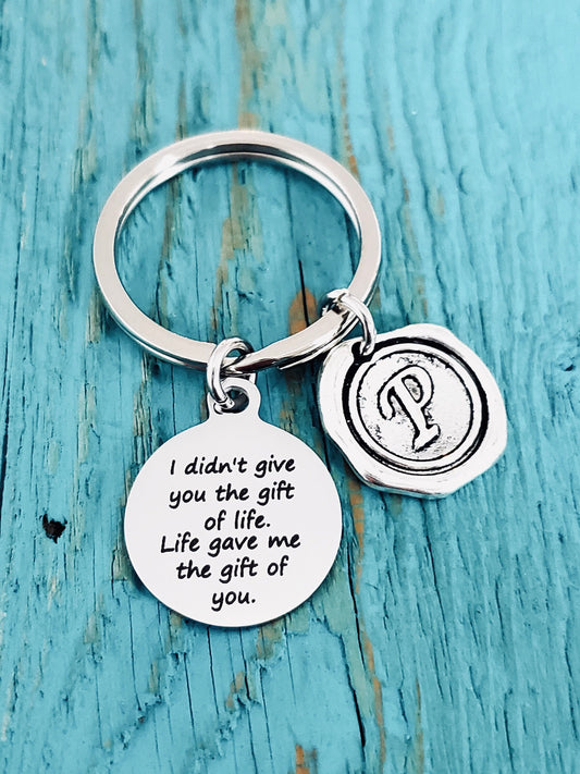I Didn't Give You The Gift Of Life, Life Gave Me ,The Gift Of You, Baby Adoption, Stepdaughter, Wedding, Silver Keychain, Silver Keyring