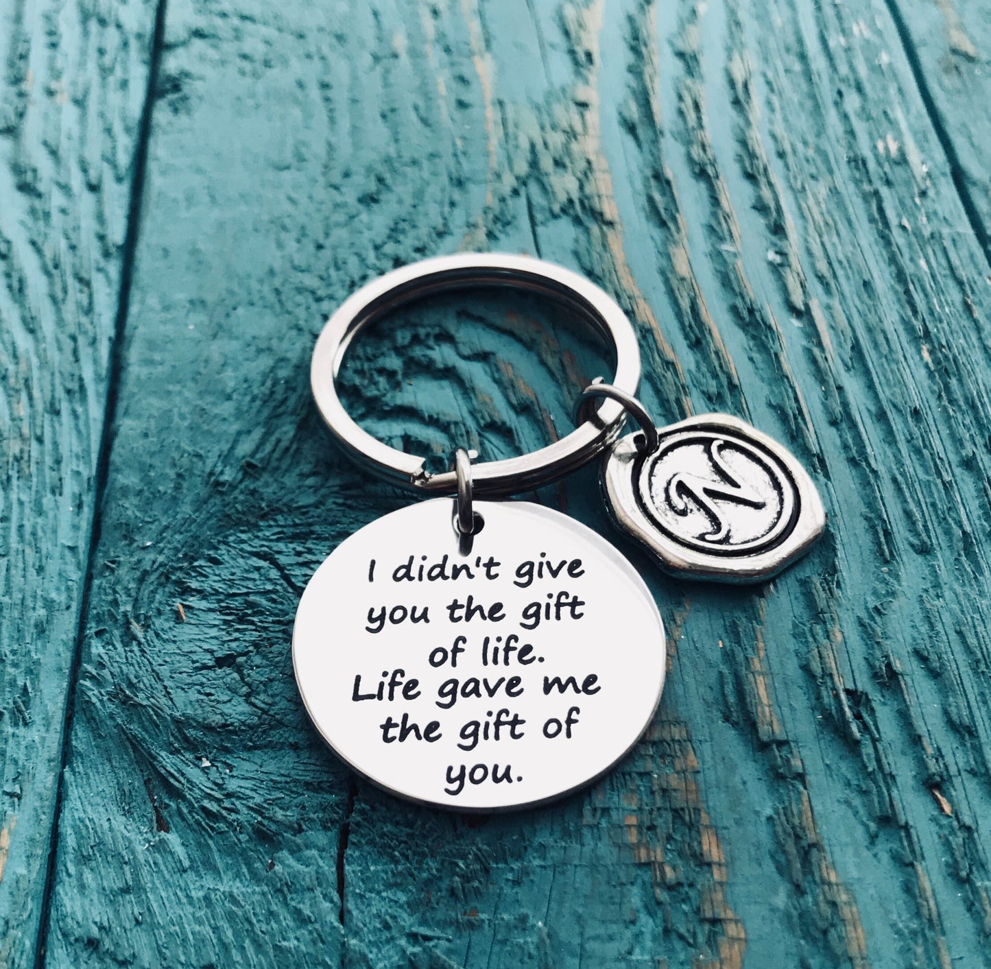 I Didn't Give You The Gift Of Life, Life Gave Me ,The Gift Of You, Baby Adoption, Stepdaughter, Wedding, Silver Keychain, Silver Keyring